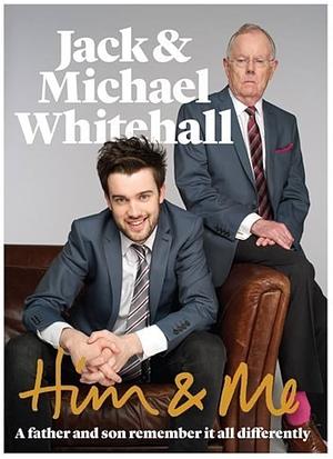 Him & Me by Jack Whitehall