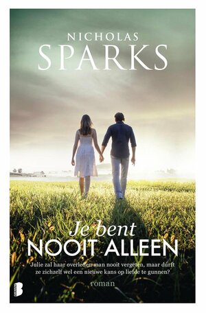 Je bent nooit alleen by Nicholas Sparks