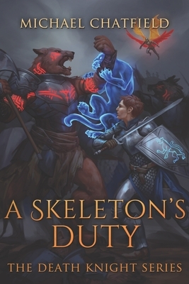 A Skeleton's Duty by Michael Chatfield