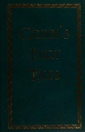 Grimm's Fairy Tales by Jacob Grimm