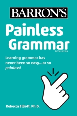 Painless Grammar by Rebecca Elliott