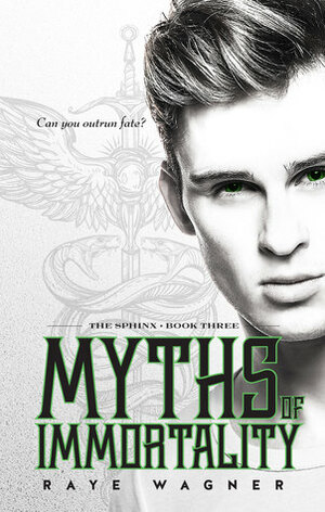 Myths of Immortality by Raye Wagner