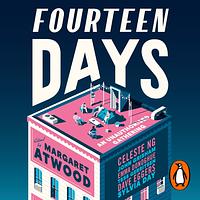 Fourteen Days: A Collaborative Novel by The Authors Guild, Douglas Preston, Margaret Atwood