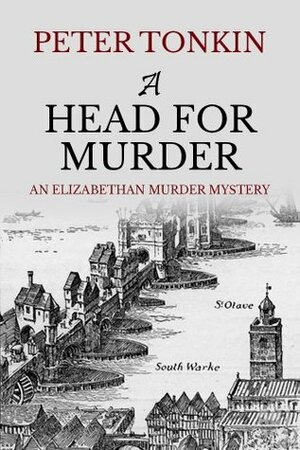 A Head for Murder by Peter Tonkin