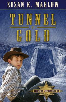 Tunnel of Gold by Susan K. Marlow