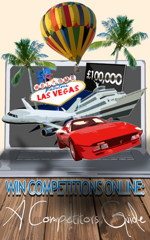 Win Competitions Online (A Competitors Guide, #1) by David Fuentes