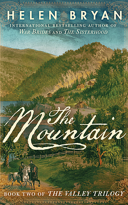 The Mountain by Helen Bryan