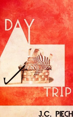 Day Trip by J.C. Piech