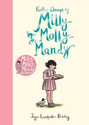 Further Doings Of Milly-Molly-Mandy by Joyce Lankester Brisley, Joyce Lankester Brisley