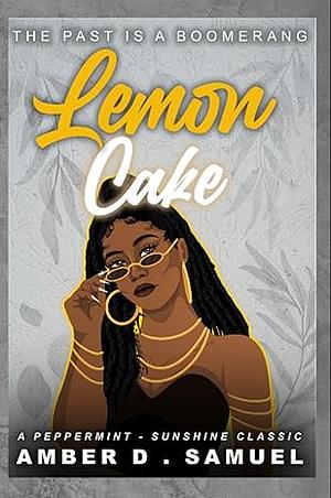 Lemon Cake by Amber D. Samuel