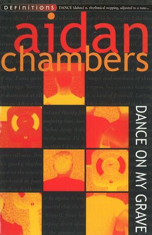 Dance On My Grave: Summer of 85 by Aidan Chambers