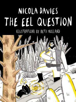 The Eel Question by Nicola Davies