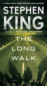 The Long Walk by Stephen King, Richard Bachman