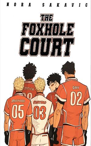 The Foxhole Court by Nora Sakavic