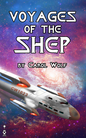 Voyages of the Shep by Carol Wolf