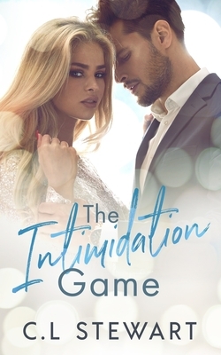 The Intimidation Game by C. L. Stewart