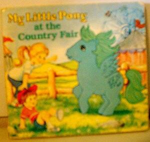 My Little Pony at the Country Fair by Melinda Luke