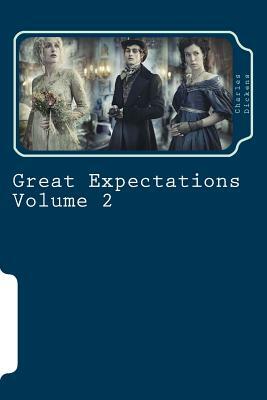 Great Expectations Volume 2 by Charles Dickens