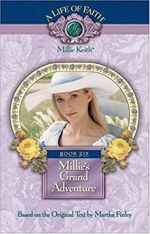 Millie's Grand Adventure by Martha Finley