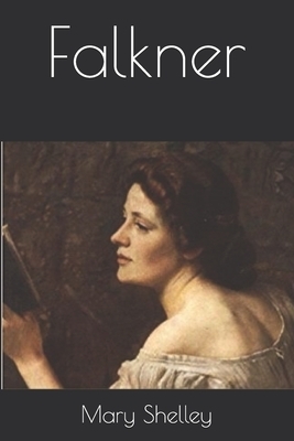 Falkner by Mary Shelley