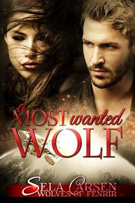 A Most Wanted Wolf by Sela Carsen