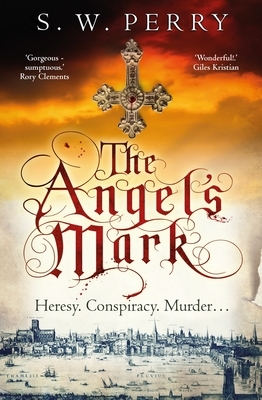 The Angel's Mark, Volume 1 by S.W. Perry