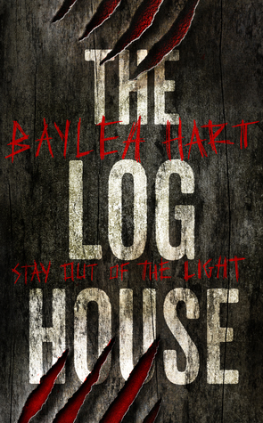 The Log House by Baylea Hart