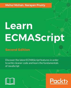 Learn Ecmascript - Second Edition by Narayan Prusty, Mehul Mohan