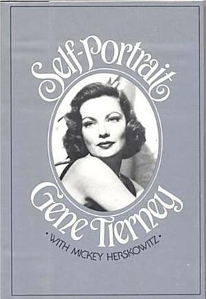 Self-portrait by Gene Tierney, Mickey Herskowitz