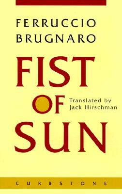 Fist of Sun by Ferruccio Brugnaro