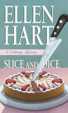 Slice and Dice by Ellen Hart