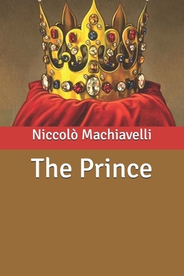 The Prince by Niccolò Machiavelli