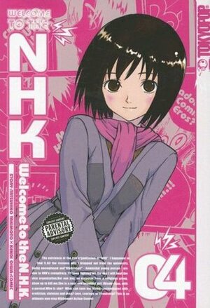 Welcome to the N.H.K., Volume 4 by Kenji Oiwa, Tatsuhiko Takimoto