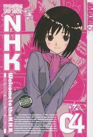 Welcome to the NHK, Volume 4 by Kenji Oiwa, Tatsuhiko Takimoto