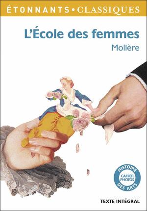 L'Ecole des femmes by Elise Sultan, Molière, Thierry Corbeau