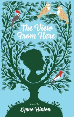 The View from Here by Lynne Hinton