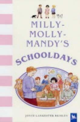 Milly-Molly-Mandy's Schooldays by Joyce Lankester Brisley