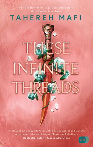 These Infinite Threads by Tahereh Mafi