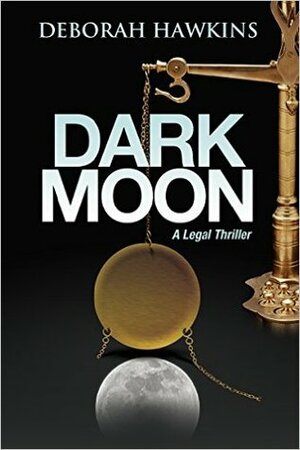 Dark Moon by Deborah Hawkins