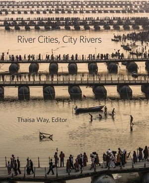 River Cities, City Rivers by 