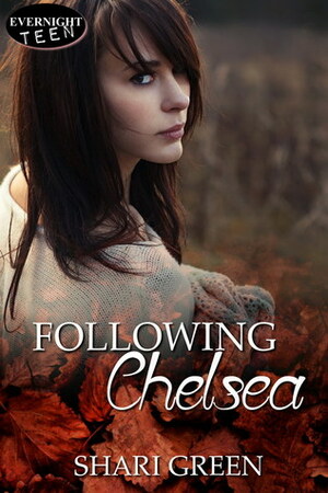 Following Chelsea by Shari Green
