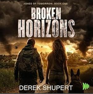 Broken Horizons by Derek Shupert