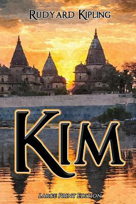 Kim by Rudyard Kipling