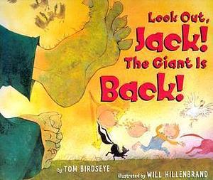 Look Out Jack! The Giant Is Back by Tom Birdseye, Will Hillenbrand