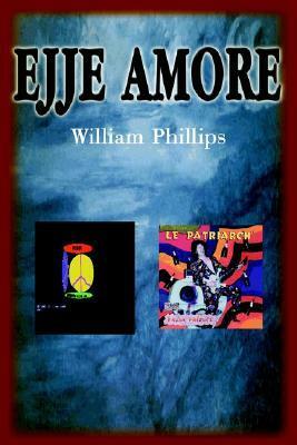 Ejje Amore by William Phillips