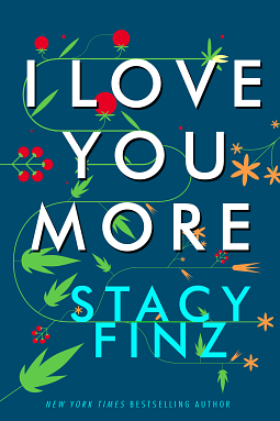 I Love You More by Stacy Finz