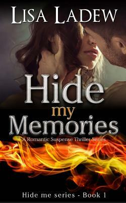 Hide My Memories by Lisa Ladew