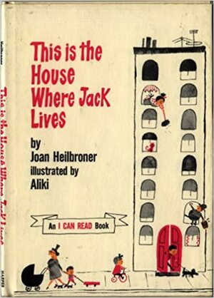 This Is The House Where Jack Lives (I Can Read Books) by Joan Heilbroner