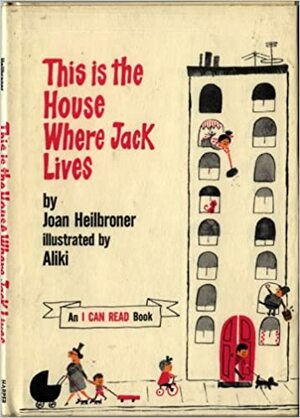 This Is The House Where Jack Lives (I Can Read Books) by Joan Heilbroner