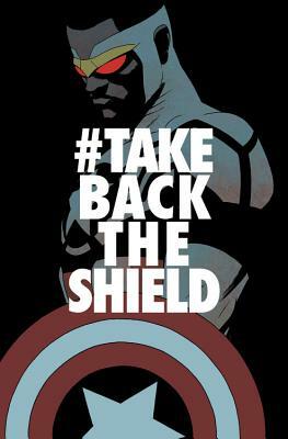 Captain America: Sam Wilson Vol. 4: #takebacktheshield by 